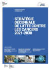 DP Stratégie décennale de Lutte contre les cancers - INCa 2021