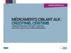 Guide Anticancéreux par voie orale : Médicaments ciblant ALK - crizotinib et ceritinib