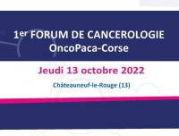 1er Forum de Cancérologie OncoPaca-Corse : consultez le programme