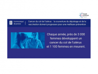 Cancer du col de l’utérus : la couverture du dépistage et de la vaccination doivent progresser pour une meilleure prévention (Santé Publique France)