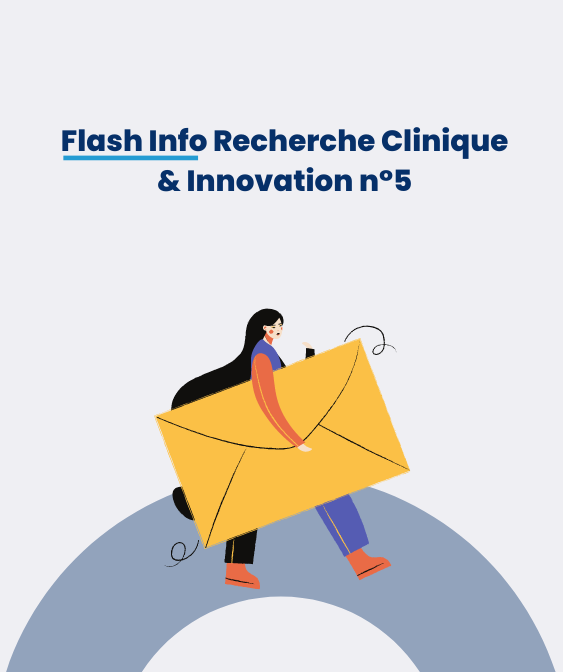 Parution du Flash Info Recherche Clinique & Innovation n°5 (DSRC OncoPaca-Corse)