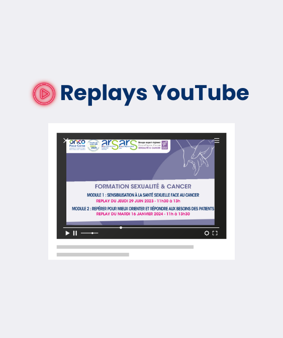 Formation sexualité & cancer : les modules 1 et 2 sont disponibles en replay !