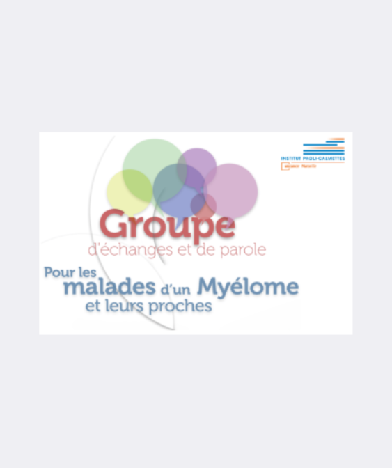 L’IPC organise un groupe d’échanges et de parole pour les malades d’un myélome et leurs proches (Institut Paoli-Calmettes)