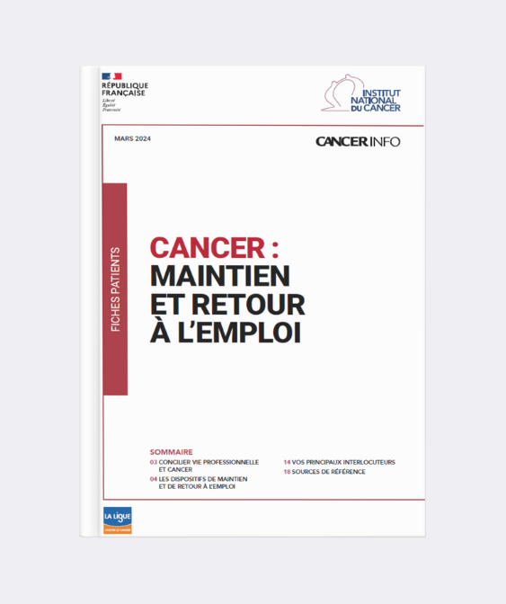 L’institut National du Cancer publie un guide d’information patient : « Cancer : maintien et retour à l’emploi »