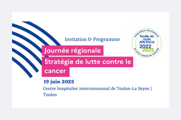 Journée régionale Stratégie de lutte contre le cancer (ARS Paca)