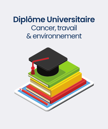 2e édition du Diplôme Universitaire « Cancer, Travail, Environnement » (Avignon Université)