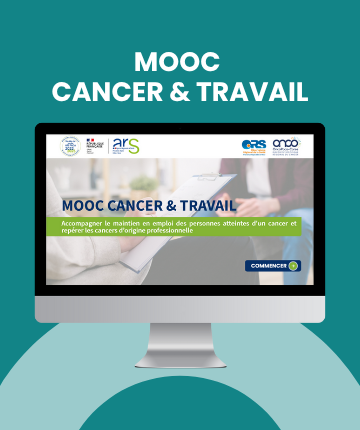 Mooc Cancer & Travail : formez-vous gratuitement au maintien en emploi et au repérage des cancers d’origine professionnelle