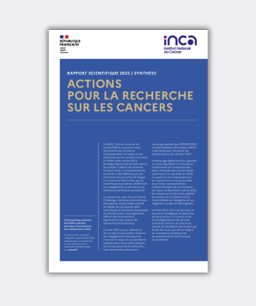 Publication du Rapport scientifique 2023 / Actions pour la recherche sur les cancers (Institut National du Cancer)