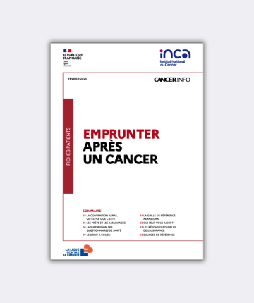 « Emprunter après un cancer » : mise à jour 2025 du guide info patients (Institut National du Cancer)