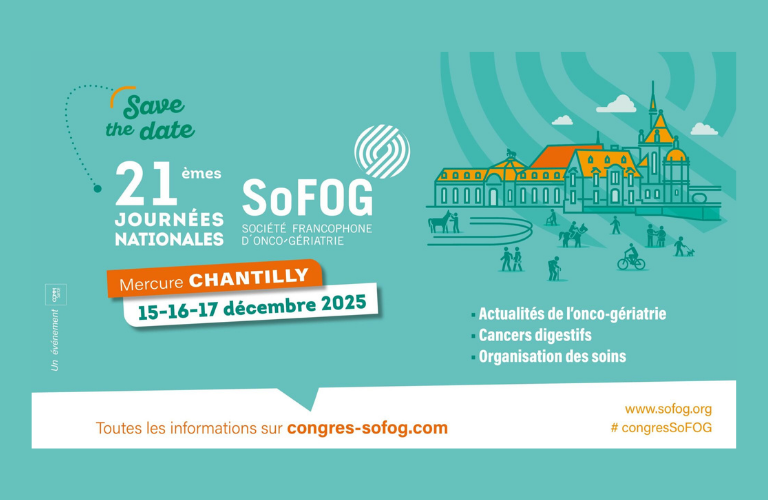 21ᵉ Journées Nationales de la SOFOG (Société Francophone d’Onco-Gériatrie)