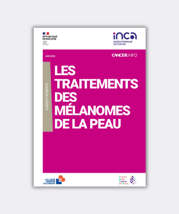 Parution du guide info patients « Les traitements des mélanomes de la peau » (Institut National du Cancer)