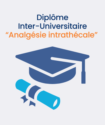 Ouverture du DIU “Analgésie intrathécale” pour l’année universitaire 2026-2027