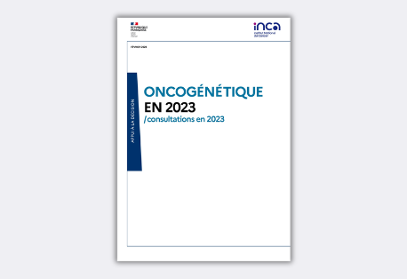 Publication du rapport de synthèse : « État des lieux de l’activité des consultations d’oncogénétique en 2023 » (INCa)