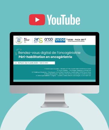 Replay disponible : rendez-vous digital « Péri-habilitation en oncogériatrie » (DSRC OncoPaca-Corse, UCOG Paca Est et UCOG Paca Ouest)