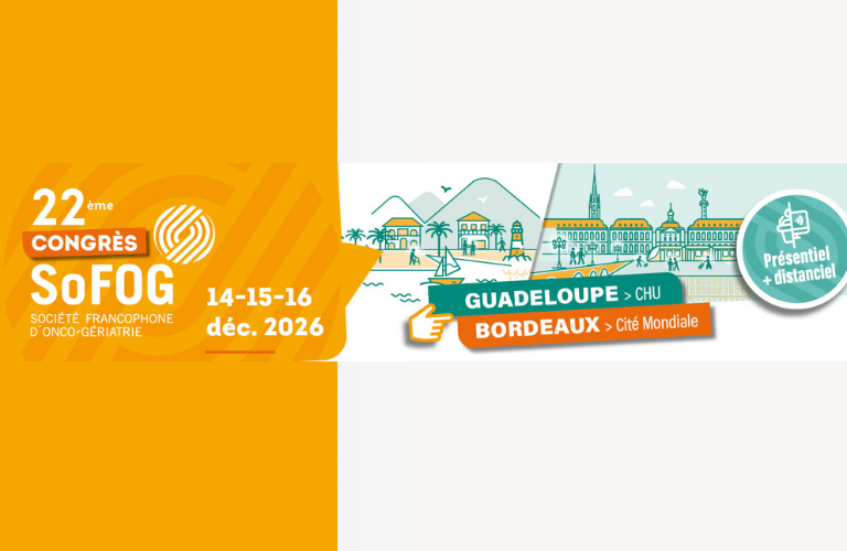 22e Congrès de la Société Francophone d&rsquo;Onco-Gériatrie (SoFOG)
