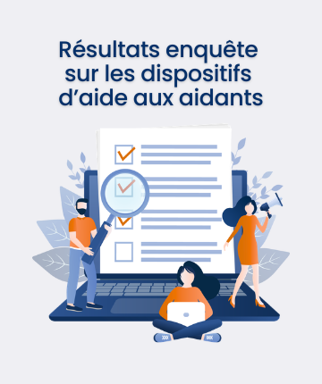 Dispositifs d’aide aux aidants : les résultats de l’enquête menée auprès des professionnels 