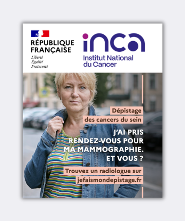 « La personne la mieux placée pour vous convaincre de faire le dépistage des cancers du sein, c’est vous. De 50 à 74 ans, faites-vous dépister tous les 2 ans, vous vous en remercierez. » : campagne d’information 2026  de l’Institut National du Cancer