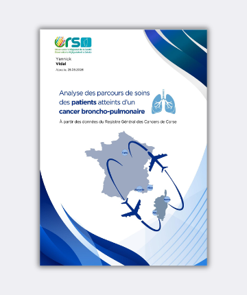 Parcours de soins des patients corses atteints d’un cancer broncho-pulmonaire : les résultats d’une étude de l’ORS Corse